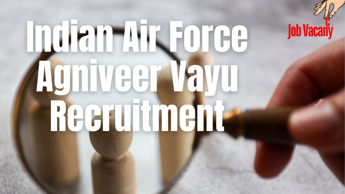 Indian Air Force Agniveer Vayu Recruitment