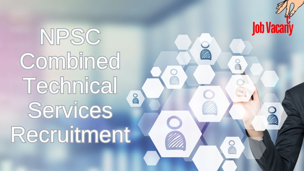 NPSC Combined Technical Services Recruitment