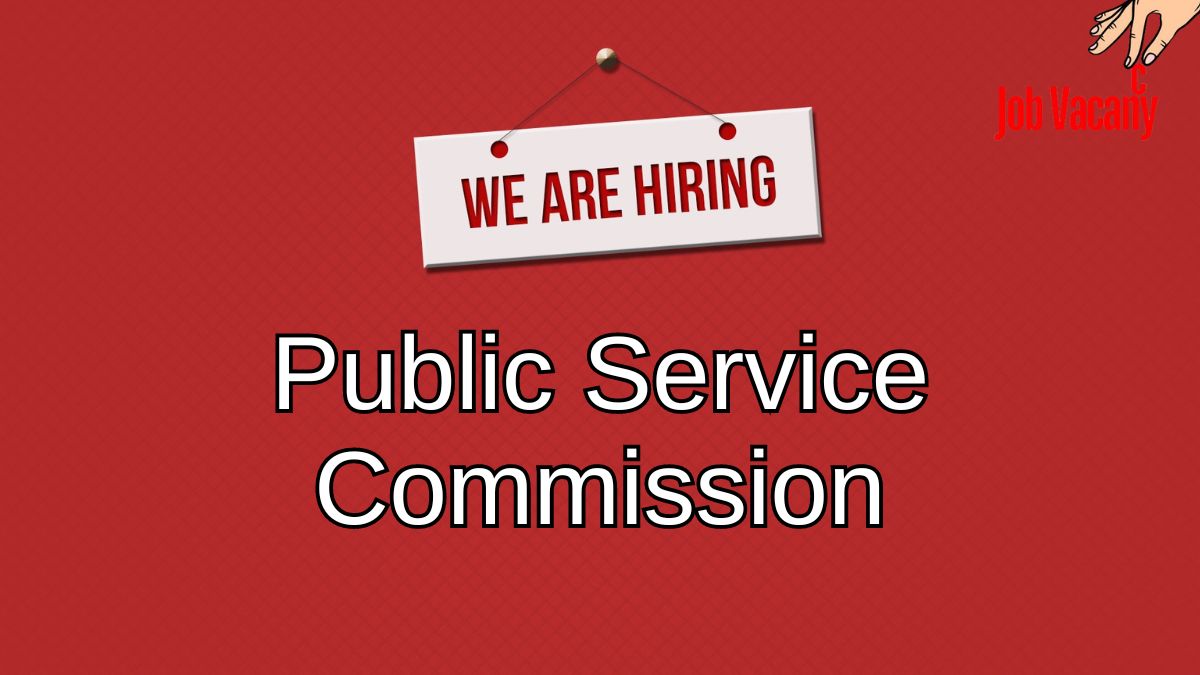 Public Service Commission Recruitment