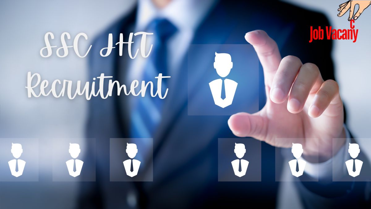 SSC JHT Recruitment