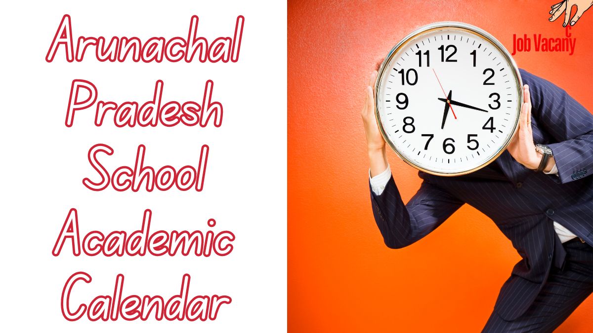 Arunachal Pradesh School Academic Calendar