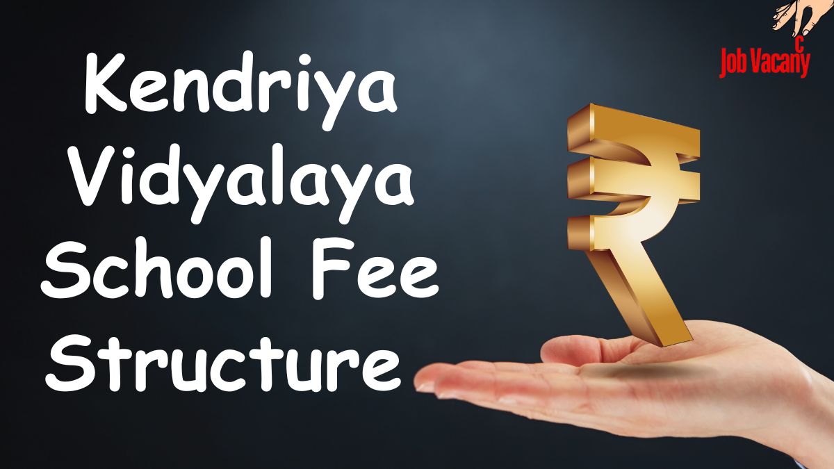 Kendriya Vidyalaya Fees