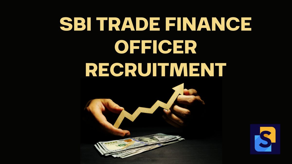 SBI Trade Finance Officer