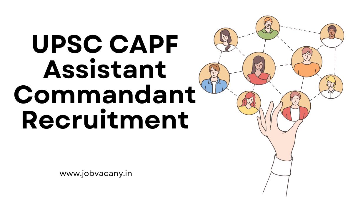 UPSC CAPF Assistant Commandant Recruitment