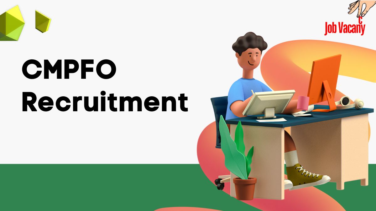 CMPFO Recruitment