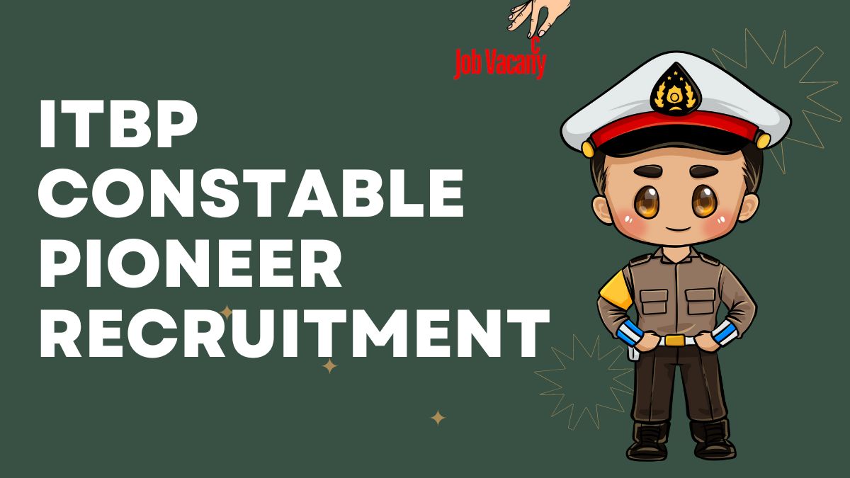 ITBP Constable Pioneer Recruitment