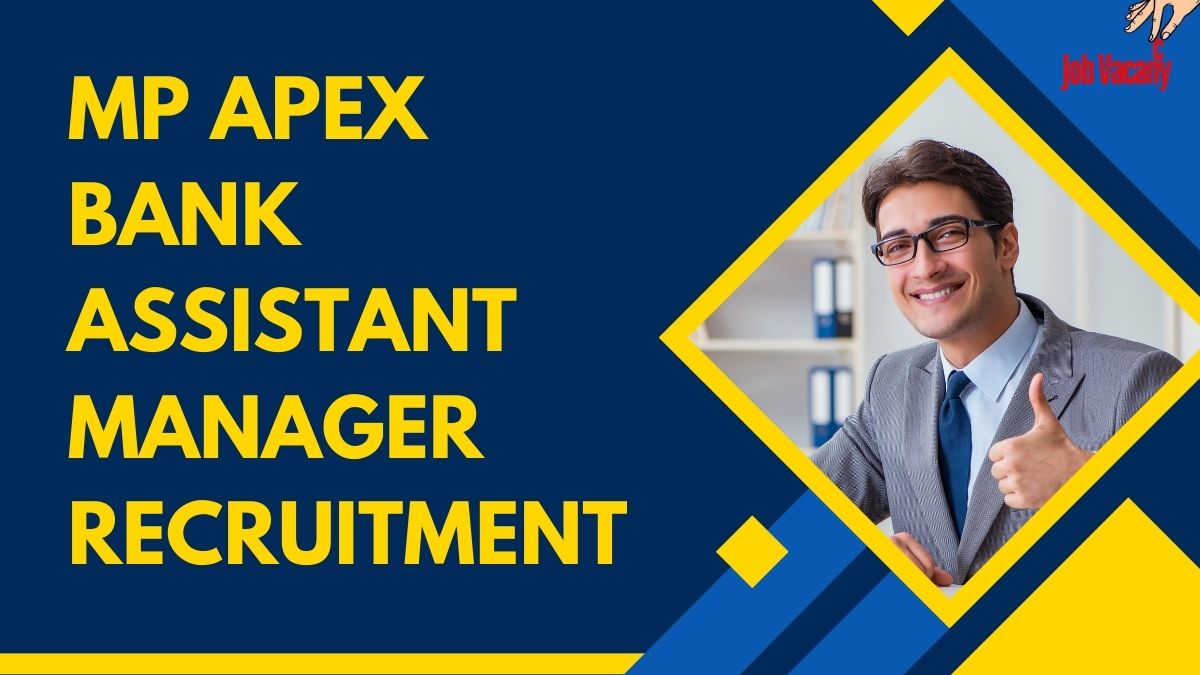 MP Apex Bank Assistant Manager Recruitment